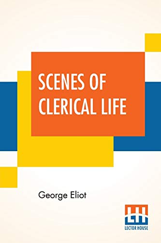 Stock image for Scenes Of Clerical Life: Introduction By Grace Rhys for sale by HPB-Red