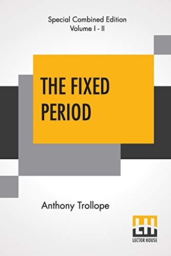 Stock image for THE FIXED PERIOD (COMPLETE) for sale by KALAMO LIBROS, S.L.