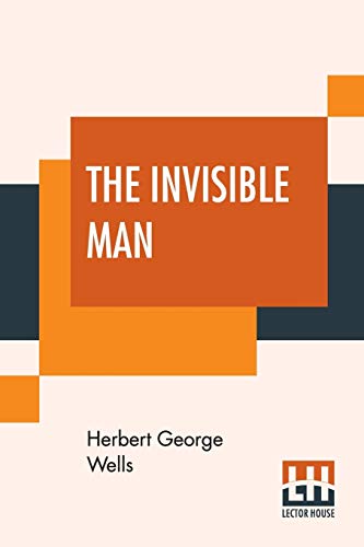 Stock image for THE INVISIBLE MAN: A GROTESQUE ROMANCE for sale by KALAMO LIBROS, S.L.