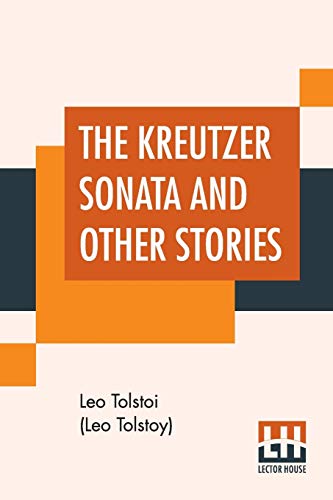 Beispielbild fr THE KREUTZER SONATA AND OTHER STORIES zum Verkauf von KALAMO LIBROS, S.L.