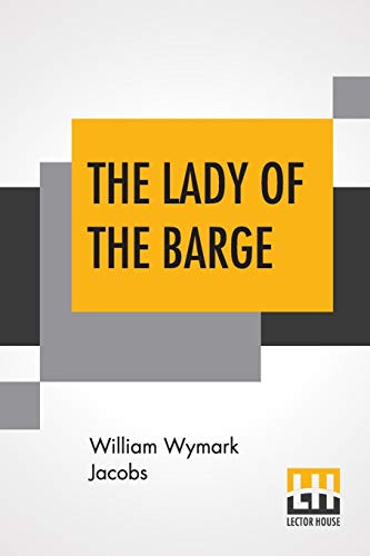 Stock image for THE LADY OF THE BARGE for sale by KALAMO LIBROS, S.L.