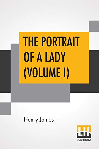 Stock image for THE PORTRAIT OF A LADY (VOLUME I) for sale by KALAMO LIBROS, S.L.