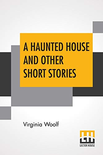 Stock image for A Haunted House And Other Short Stories for sale by GF Books, Inc.