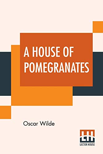 Imagen de archivo de A House Of Pomegranates [Paperback] Wilde, Oscar (English) a la venta por Brook Bookstore On Demand