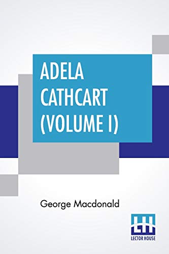 9789353421649: Adela Cathcart (Volume I)