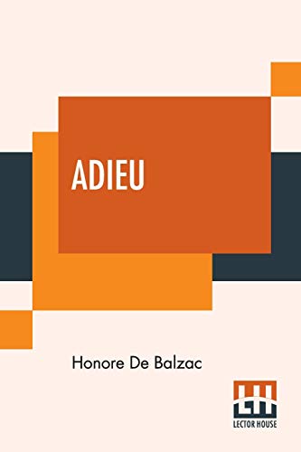 Stock image for Adieu Translated By Katharine Prescott Wormeley for sale by PBShop.store US