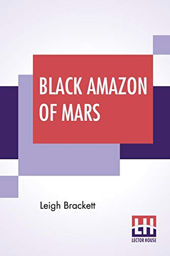 Stock image for BLACK AMAZON OF MARS: A NOVEL for sale by KALAMO LIBROS, S.L.