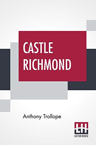 Stock image for CASTLE RICHMOND: WITH AN INTRODUCTION BY ALGAR THOROLD for sale by KALAMO LIBROS, S.L.