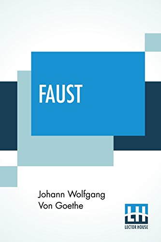 Beispielbild fr FAUST: A TRAGEDY, TRANSLATED FROM THE GERMAN OF GOETHE WITH NOTES BY CHARLES T BROOKS zum Verkauf von KALAMO LIBROS, S.L.