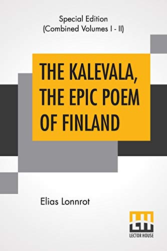 Imagen de archivo de The Kalevala An Epic Poem After Oral Tradition (Finland): Translated By Keith Bosley a la venta por BookManBookWoman Books