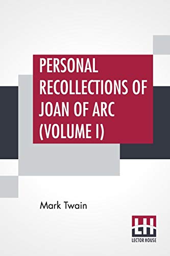 9789353425777: Personal Recollections Of Joan Of Arc (Volume I)