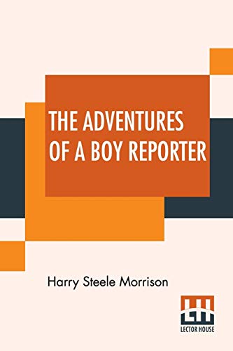 Stock image for THE ADVENTURES OF A BOY REPORTER for sale by KALAMO LIBROS, S.L.
