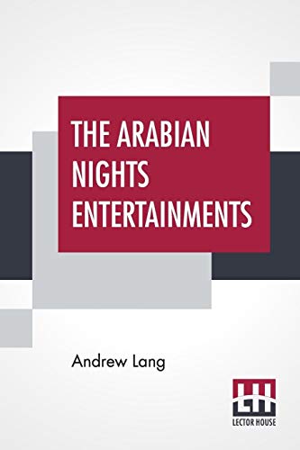 Beispielbild fr THE ARABIAN NIGHTS ENTERTAINMENTS: SELECTED AND EDITED BY ANDREW LANG zum Verkauf von KALAMO LIBROS, S.L.