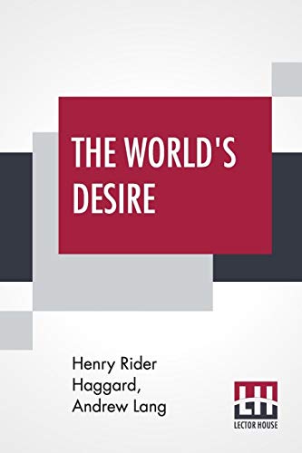 Stock image for THE WORLD'S DESIRE for sale by KALAMO LIBROS, S.L.