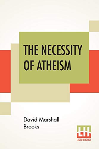 Stock image for THE NECESSITY OF ATHEISM for sale by KALAMO LIBROS, S.L.