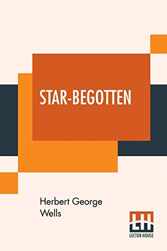 9789353440831: Star-Begotten: A Biological Fantasia