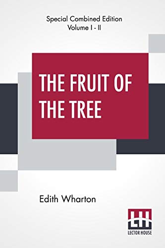 Beispielbild fr The Fruit Of The Tree (Complete) zum Verkauf von GF Books, Inc.