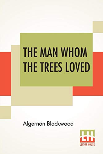 9789353442965: The Man Whom The Trees Loved