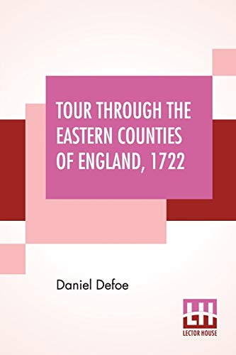 Stock image for Tour Through The Eastern Counties Of England, 1722 for sale by Books Puddle