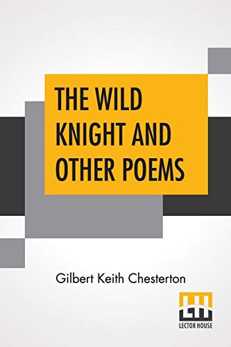 Beispielbild fr The Wild Knight And Other Poems zum Verkauf von Buchpark