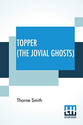 9789353447274: Topper (The Jovial Ghosts): An Improbable Adventure