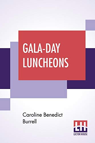 Stock image for Gala-Day Luncheons: A Little Book Of Suggestions for sale by Books Puddle