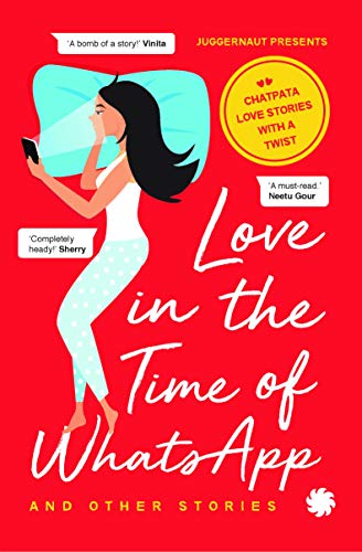 9789353450496: Love in the Time of WhatsApp and Other S