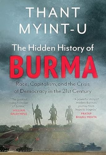 Beispielbild fr The Hidden History Of Burma zum Verkauf von Majestic Books