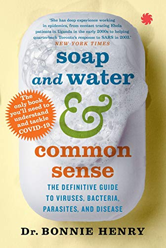 9789353451158: Soap and Water & Common Sense: The Definitive Guide to Virusse, Bacteria, Parasites, and Disease