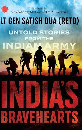 Stock image for India?s Bravehearts : Untold Stories from the Indian Army for sale by Books Puddle