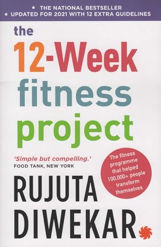 9789353451417: The 12-Week Fitness Project [Updated for 2021 with 3extra guidelines]
