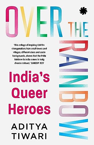 Beispielbild fr Over the Rainbow: India  s Queer Heroes zum Verkauf von WorldofBooks
