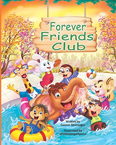 9789353461720: Forever Friends Club: A children’s story book about how to make friends, feeling good about yourself, displaying positive emotions, feelings for love and acceptance and social skills.