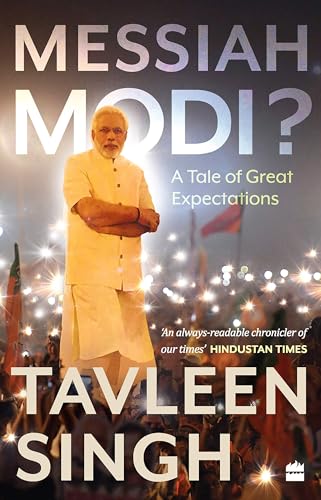 Stock image for Messiah Modi: A Tale of Great Expectations for sale by WorldofBooks