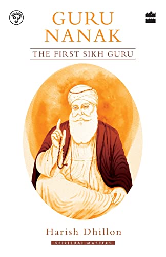 9789353576301: Guru Nanak: The First Sikh Guru: 1 (Spiritual Masters)