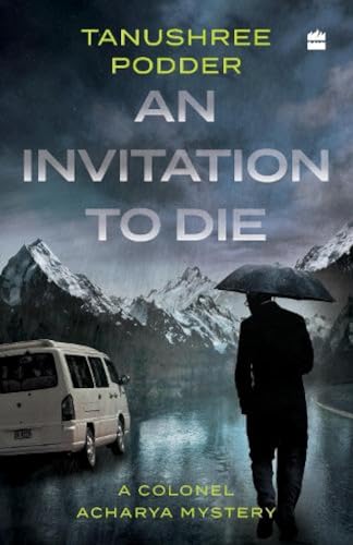 Stock image for An Invitation to Die: A Colonel Acharya Mystery for sale by Vedams eBooks (P) Ltd