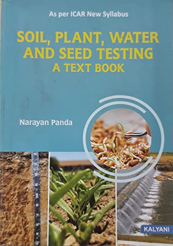 Stock image for Soil, Plant, Water & Seed Testing A Text Book ICAR for sale by Books Puddle