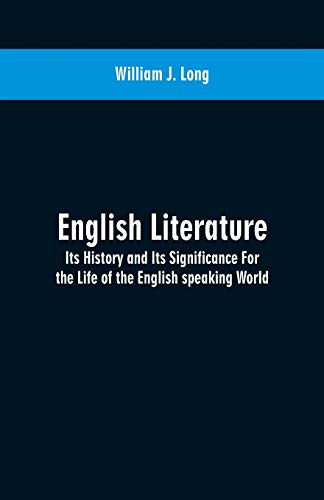 9789353600648: English Literature: Its History and Its Significance For the Life of the English speaking World