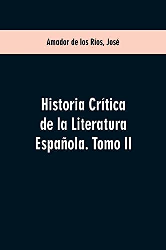 Beispielbild fr HISTORIA CRITICA DE LA LITERATURA ESPAOLA. TOMO II zum Verkauf von KALAMO LIBROS, S.L.