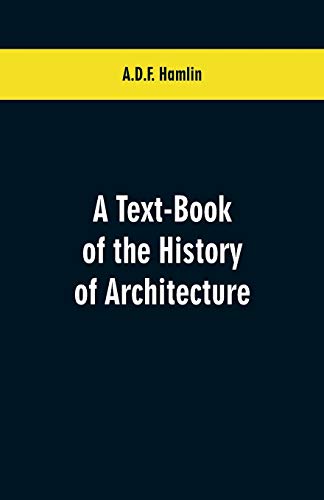 9789353601409: A Text-Book of the History of Architecture