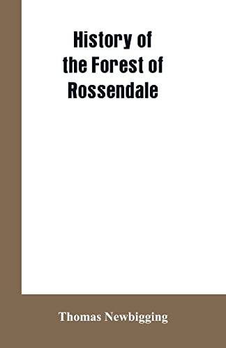 Stock image for History Of The Forest Of Rossendale for sale by Books Unplugged