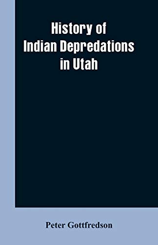 Imagen de archivo de History of Indian Depredations in Utah a la venta por Books Unplugged