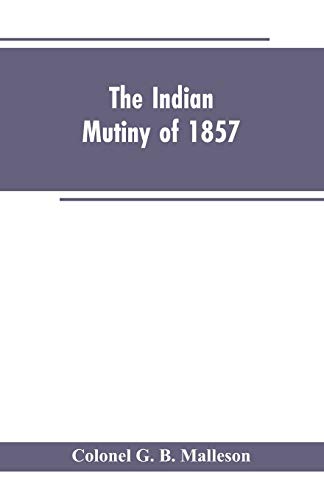 Beispielbild fr The Indian mutiny of 1857 zum Verkauf von Lucky's Textbooks