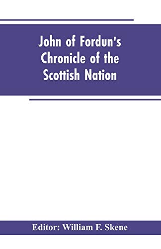 Imagen de archivo de John of Fordun's Chronicle of the Scottish nation a la venta por PBShop.store US