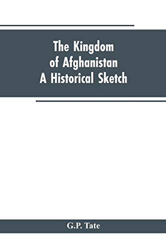 9789353603281: The Kingdom of Afghanistan: A Historical Sketch