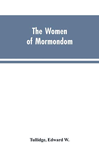 Stock image for The women of Mormondom. for sale by Lucky's Textbooks