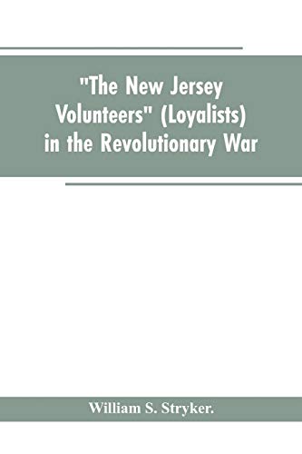 Stock image for The New Jersey volunteers" (loyalists) in the revolutionary war for sale by Chiron Media