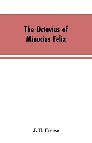 Imagen de archivo de The Octavius of Minucius Felix a la venta por Lucky's Textbooks