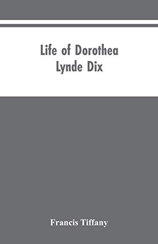 Stock image for Life of Dorothea Lynde Dix for sale by Lucky's Textbooks