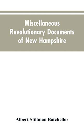 9789353604899: Miscellaneous revolutionary documents of New Hampshire